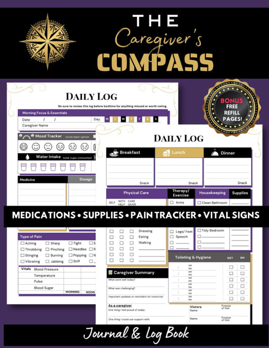 The Caregiver’s Compass: Journal and Log Book
